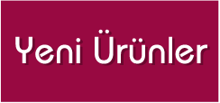 Yeni Ürünler